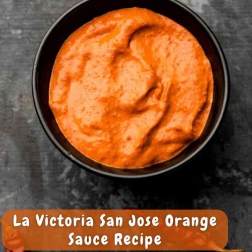 La Victoria San Jose Orange Sauce Recipe