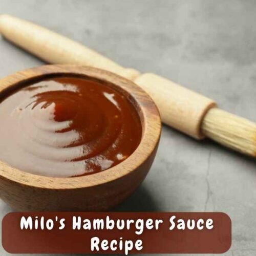 Milo's Hamburger Sauce Recipe