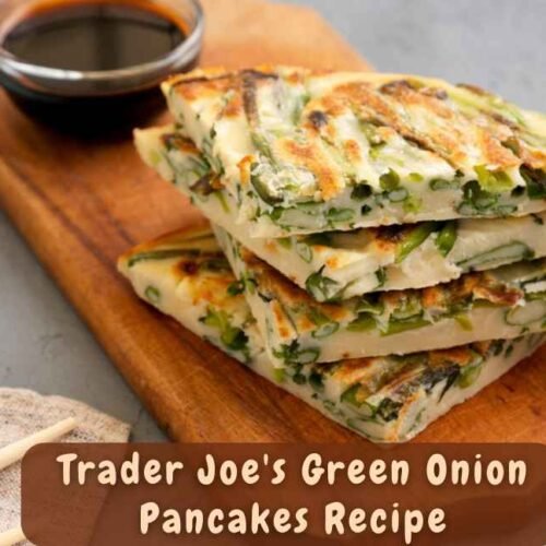 Trader Joe's Green Onion Pancakes Recipe