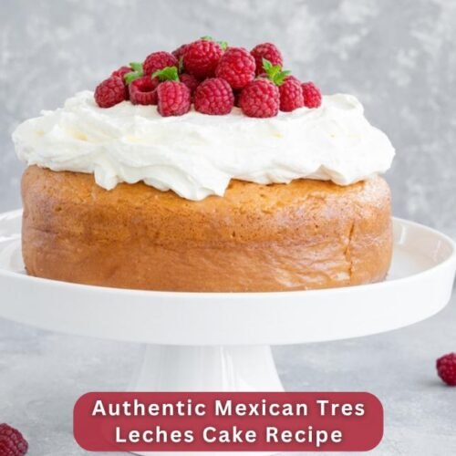 Authentic Mexican Tres Leches Cake Recipe