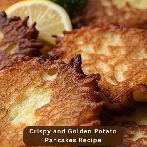 Crispy and Golden Potato Pancakes Recipe