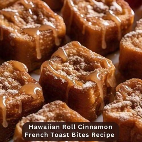 Hawaiian Roll Cinnamon French Toast Bites Recipe