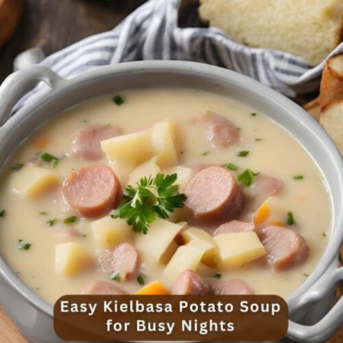 Quick & Easy Kielbasa Potato Soup for Busy Nights